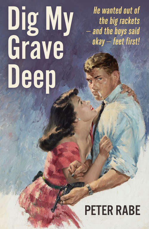 Book cover of Dig My Grave Deep