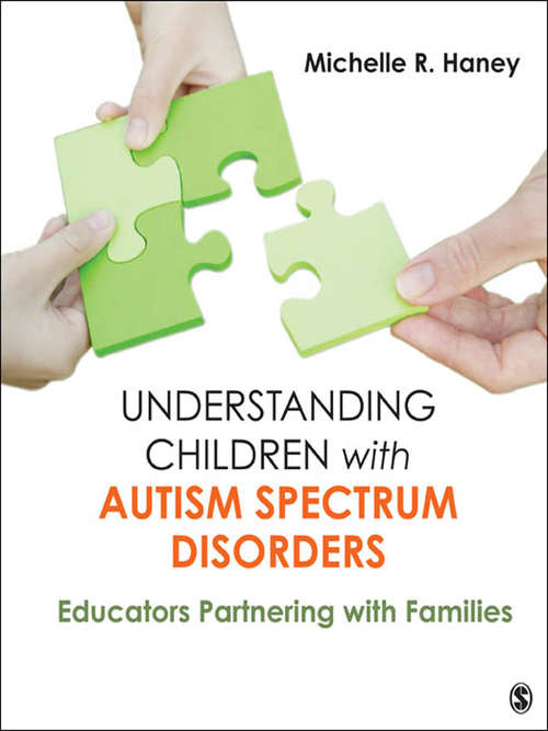Understanding Children with Autism Spectrum Disorders: Educators Partnering with Families