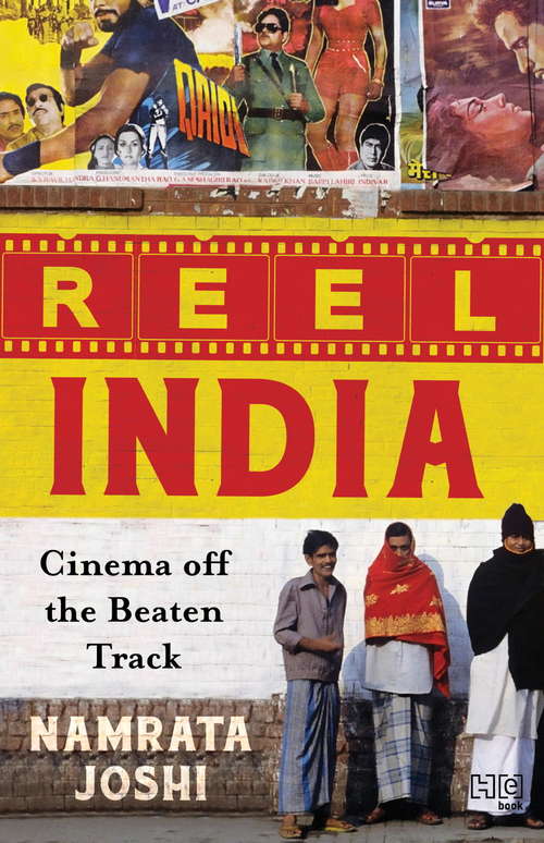 Book cover of Reel India: Cinema off the Beaten Track