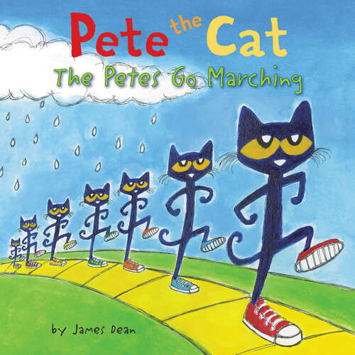 Book cover of Pete the Cat: The Petes Go Marching (Pete the Cat)