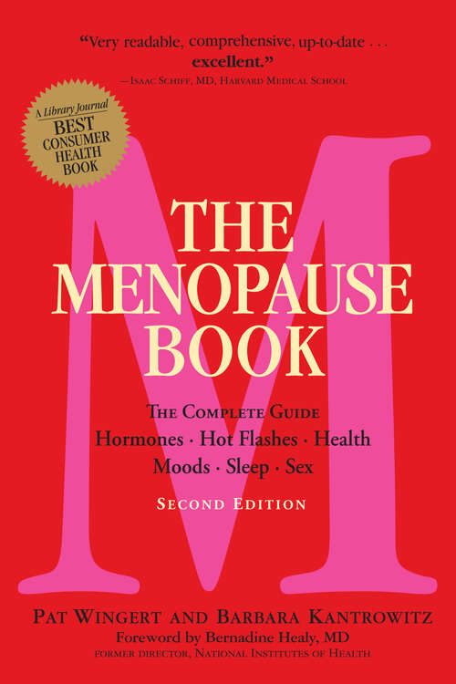 Book cover of The Menopause Book: The Complete Guide: Hormones, Hot Flashes, Health,  Moods, Sleep, Sex (Second Edition, Revised)