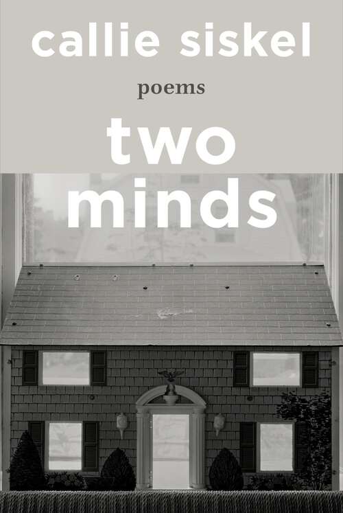 Book cover of Two Minds: Poems