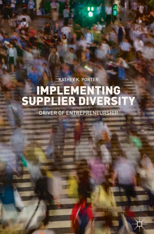 Implementing Supplier Diversity: Driver of Entrepreneurship