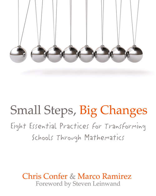 Book cover of Small Steps, Big Changes: Eight Essential Practices for Transforming Schools Through Mathematics
