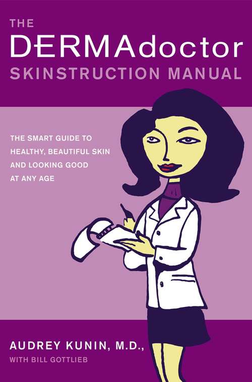 Book cover of The Dermadoctor Skinstruction Manual