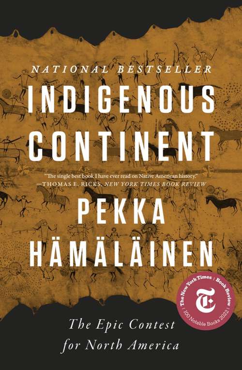 Book cover of Indigenous Continent: The Epic Contest for North America