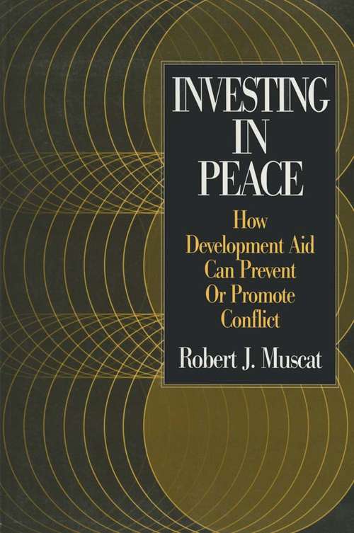 Book cover of Investing in Peace: How Development Aid Can Prevent or Promote Conflict