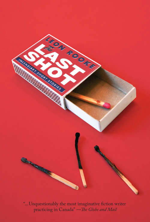 Book cover of The Last Shot: Eleven Stories and a Novella