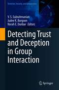 Detecting Trust and Deception in Group Interaction (Terrorism, Security, and Computation)