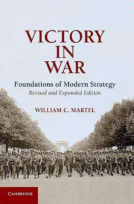 Book cover of Victory in War: Foundations of Modern Strategy