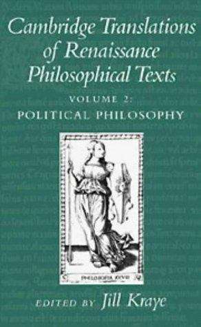 Cambridge Translations of Renaissance Philosophical Texts: Volume II Political Philosophy