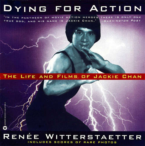 Book cover of Dying for Action: The Life and Films of Jackie Chan