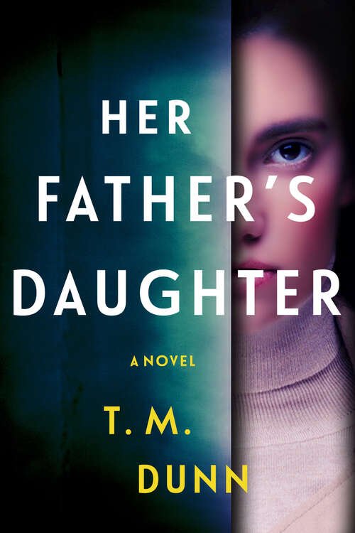 Book cover of Her Father's Daughter: A Novel