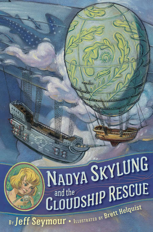 Book cover of Nadya Skylung and the Cloudship Rescue