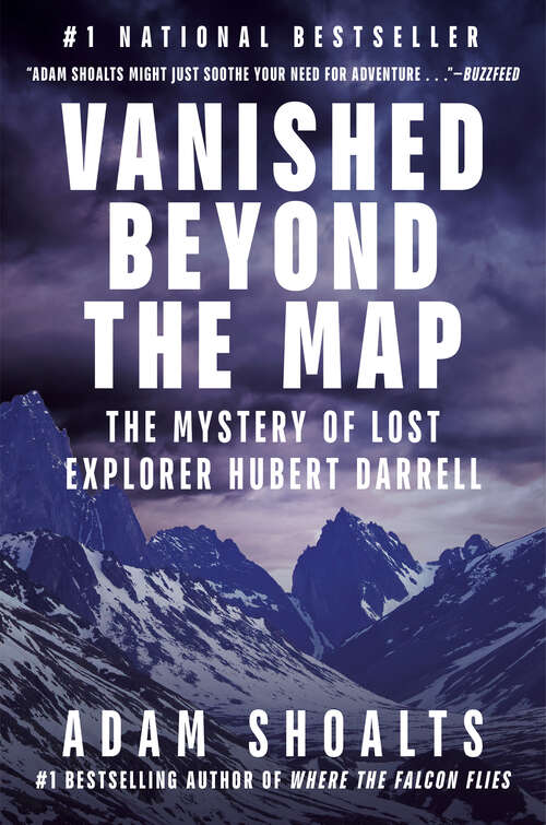 Book cover of Vanished Beyond the Map: The Mystery of Lost Explorer Hubert Darrell