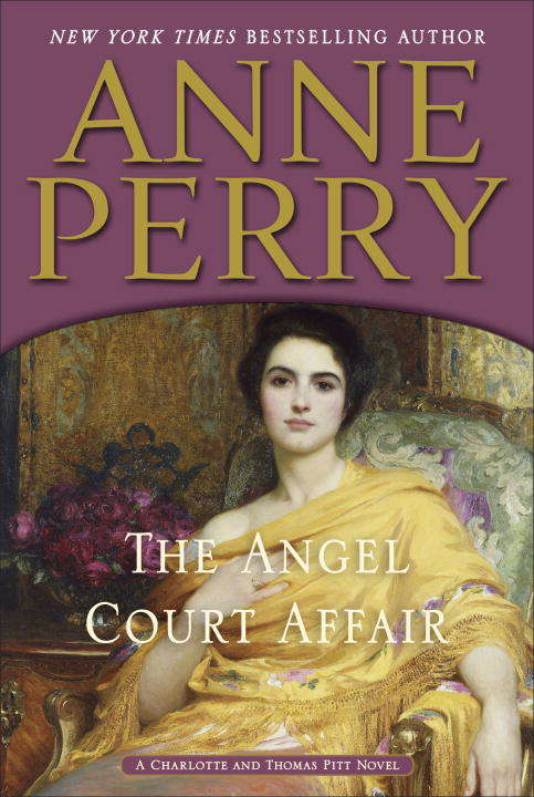 The Angel Court Affair: A Charlotte and Thomas Pitt Novel