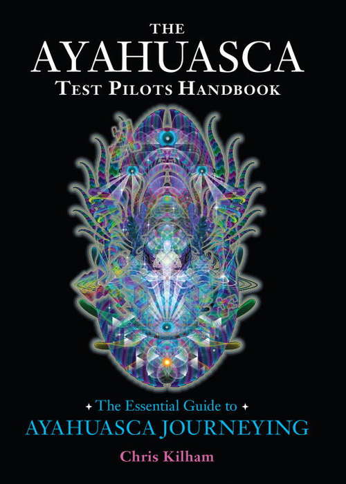 Book cover of The Ayahuasca Test Pilots Handbook