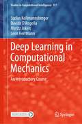 Deep Learning in Computational Mechanics: An Introductory Course (Studies in Computational Intelligence #977)