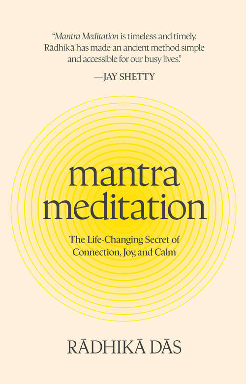 Book cover of Mantra Meditation: The Life-Changing Secret of Connection, Joy, and Calm