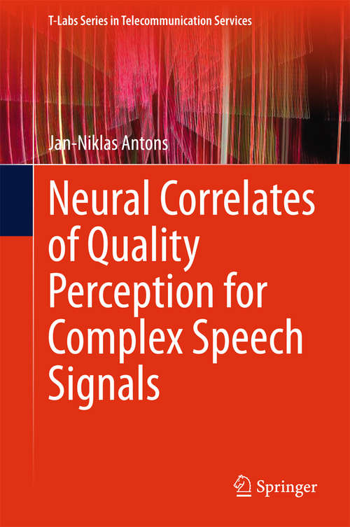 Book cover of Neural Correlates of Quality Perception for Complex Speech Signals