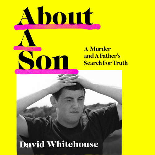 Book cover of About A Son: A Murder and A Father’s Search for Truth