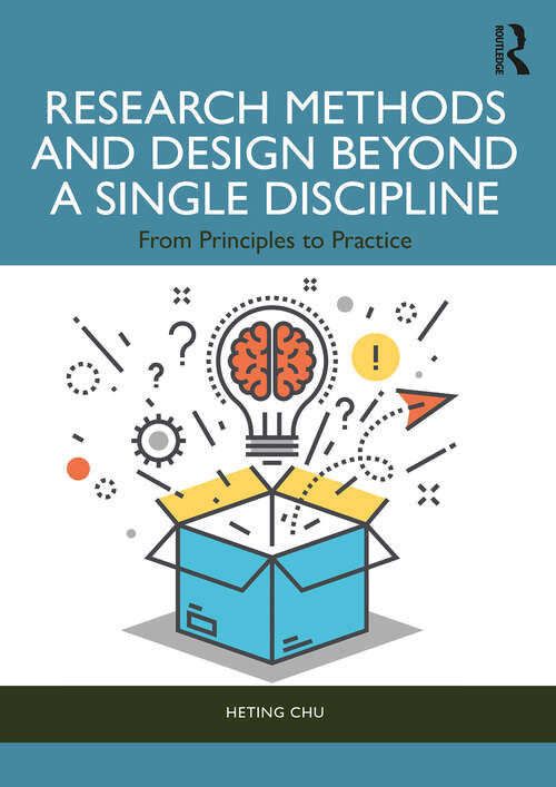 Book cover of Research Methods and Design Beyond a Single Discipline: From Principles to Practice