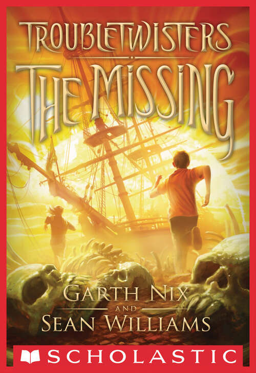 Book cover of The Missing: The Missing (Troubletwisters #4)