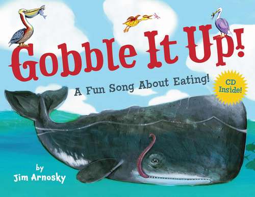Book cover of Gobble It Up!: A Fun Song About Eating!