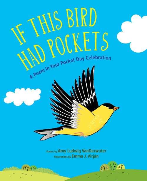 Book cover of If This Bird Had Pockets: A Poem in Your Pocket Day Celebration