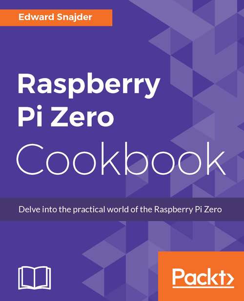 Book cover of Raspberry Pi Zero Cookbook