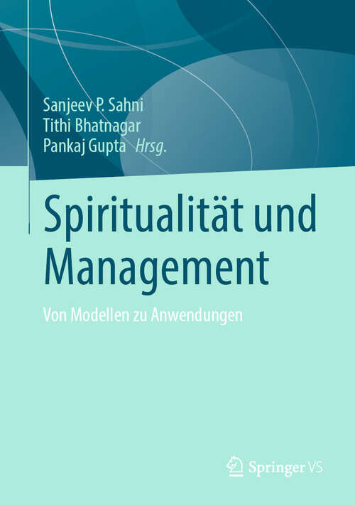 Book cover of Spiritualität und Management: Von Modellen zu Anwendungen
