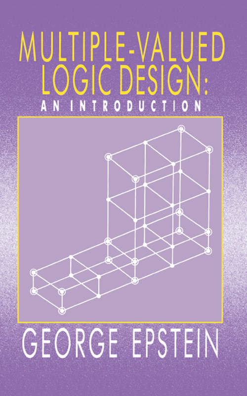Book cover of Multiple-Valued Logic Design: an Introduction