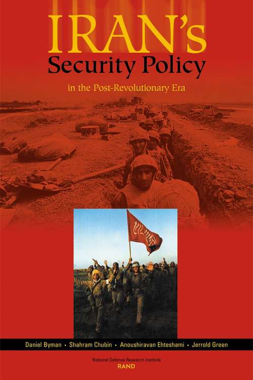 Iran's Security Policy in the Post-Revolutionary Era