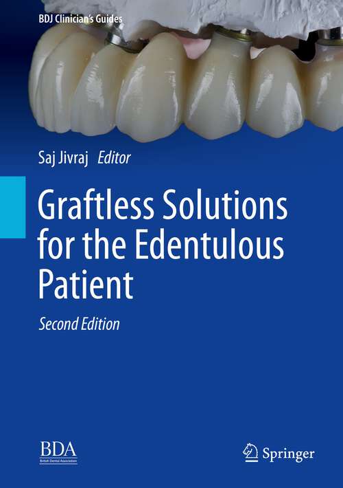 Book cover of Graftless Solutions for the Edentulous Patient (2nd ed. 2023) (BDJ Clinician’s Guides)