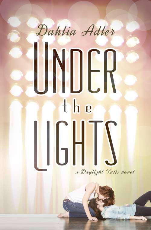 Book cover of Under the Lights (Daylight Falls #2)