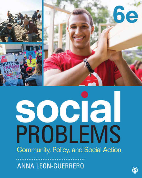 Book cover of Social Problems: Community, Policy, and Social Action (Sixth Edition)
