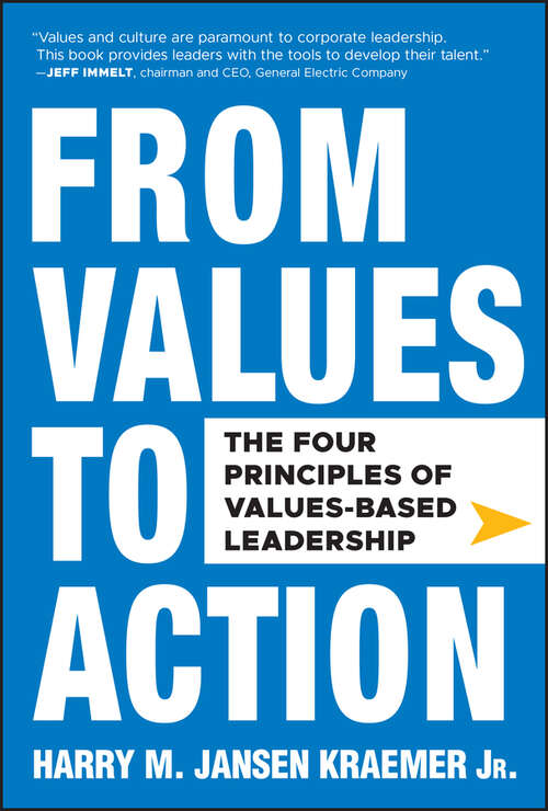 Book cover of From Values to Action: The Four Principles of Values-Based Leadership