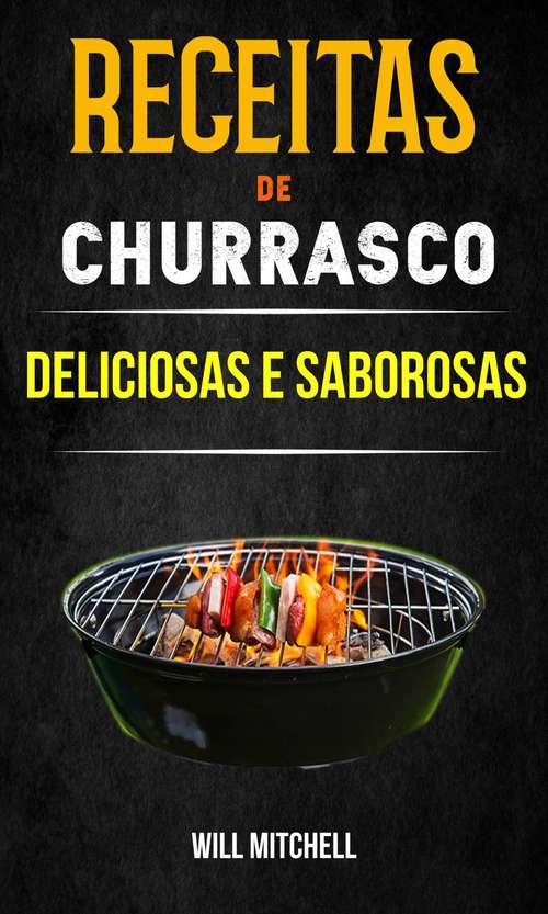 Book cover of Receitas de Churrasco Deliciosas e Saborosas