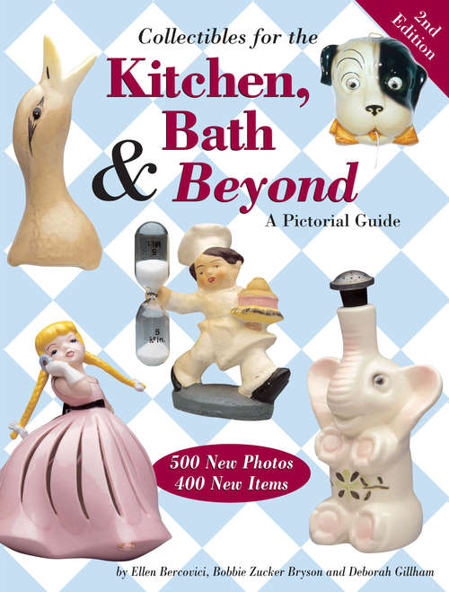 Book cover of Collectibles for the Kitchen, Bath & Beyond: A Pictorial Guide (2)