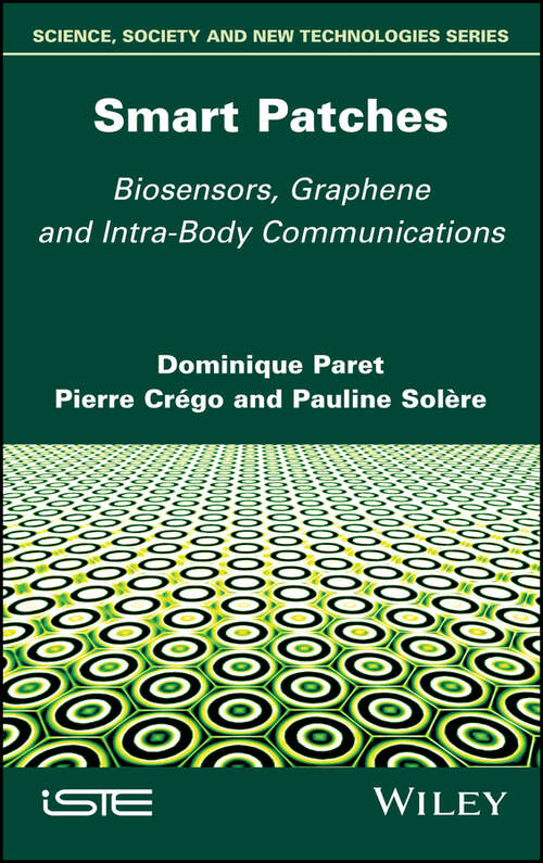 Book cover of Smart Patches: Biosensors, Graphene, and Intra-Body Communications
