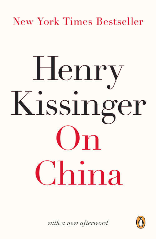 Book cover of On China: The Grand Master's Insights On China, The United States, And The World (Belfer Center Studies In International Security Ser.)