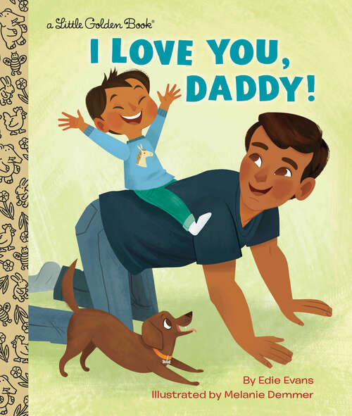 Book cover of I Love You, Daddy! (Little Golden Book)