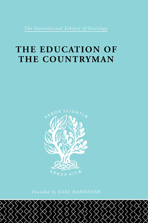 Eductn Of Countryman   Ils 224 (International Library of Sociology)
