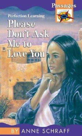 Book cover of Please Don't Ask Me to Love You