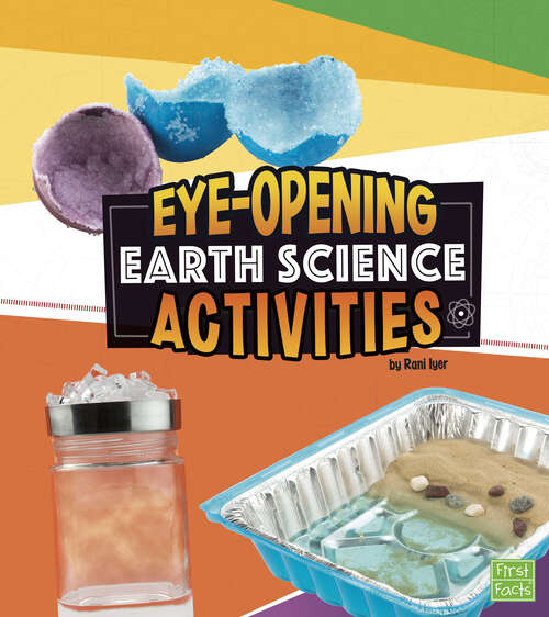 Book cover of Eye-Opening Earth Science Activities (Curious Scientists Ser.)