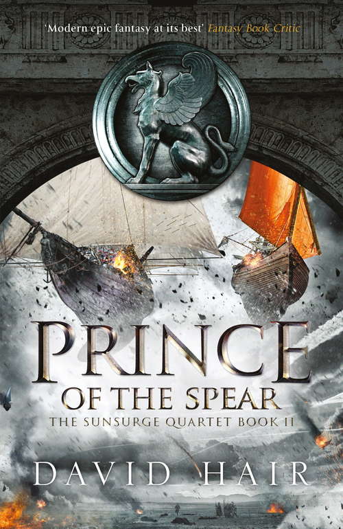 Prince of the Spear: The Sunsurge Quartet Book 2 (The Sunsurge Quartet #2)