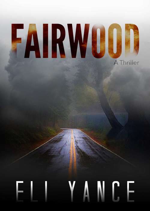 Book cover of Fairwood: A Thriller