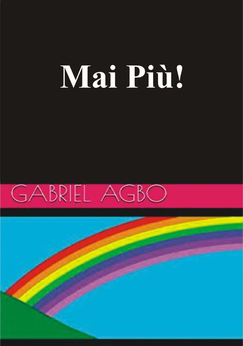 Book cover of Mai Più!