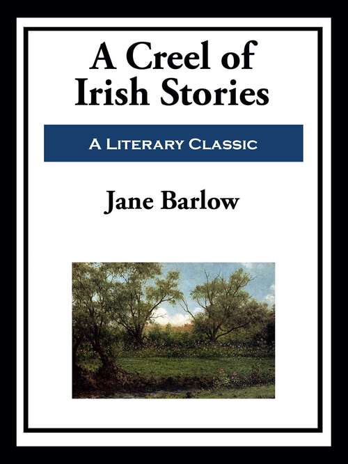 Book cover of A Creel of Irish Stories