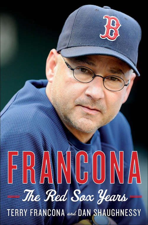 Book cover of Francona: The Red Sox Years